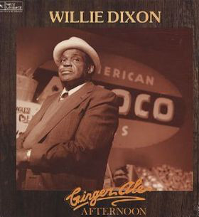 WILLIE DIXON - Ginger Ale Afternoon cover 