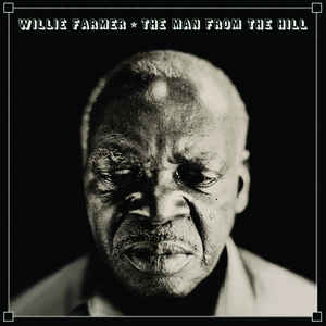 WILLIE FARMER - The Man From The Hill cover 