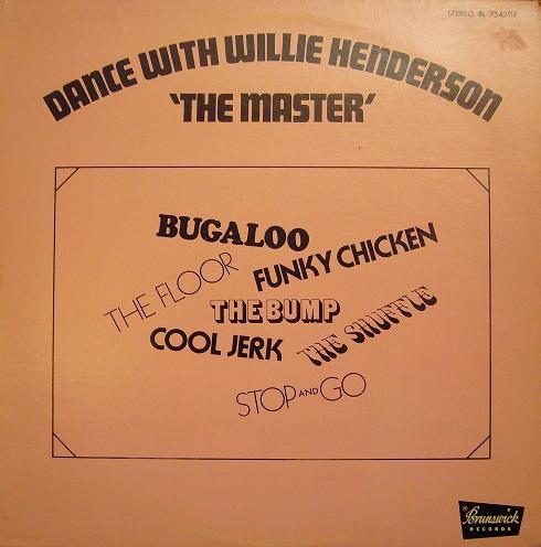 WILLIE HENDERSON - Dance With Willie Henderson 