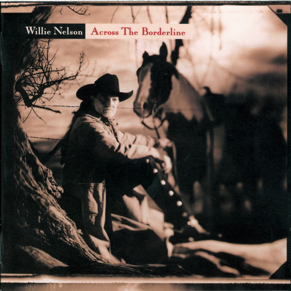 WILLIE NELSON - Across The Borderline cover 
