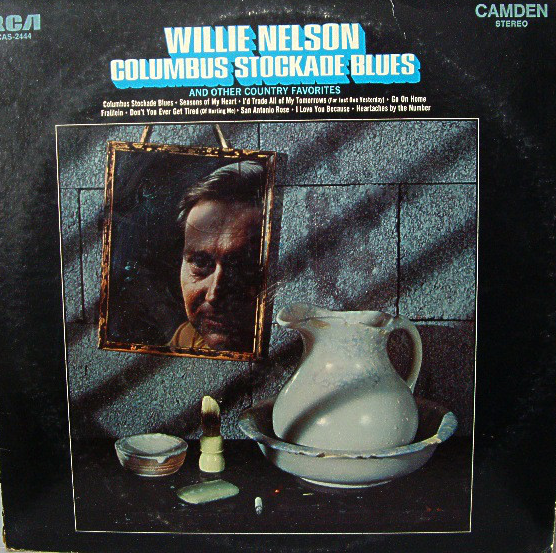 WILLIE NELSON - Columbus Stockade Blues cover 