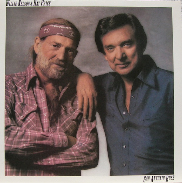 WILLIE NELSON - Willie Nelson & Ray Price ‎: San Antonio Rose cover 