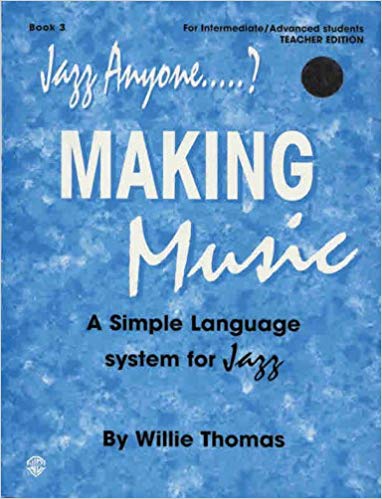 WILLIE THOMAS - Jazz Anyone.....?, Book 3: Making Music cover 