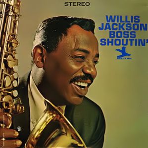 WILLIS JACKSON - Boss Shoutin' cover 