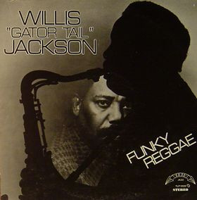 WILLIS JACKSON - Funky Reggae cover 