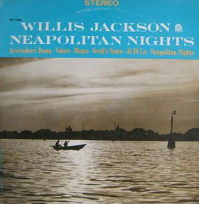WILLIS JACKSON - Neapolitan Nights cover 