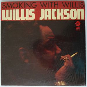 WILLIS JACKSON - Smoking With Willis cover 