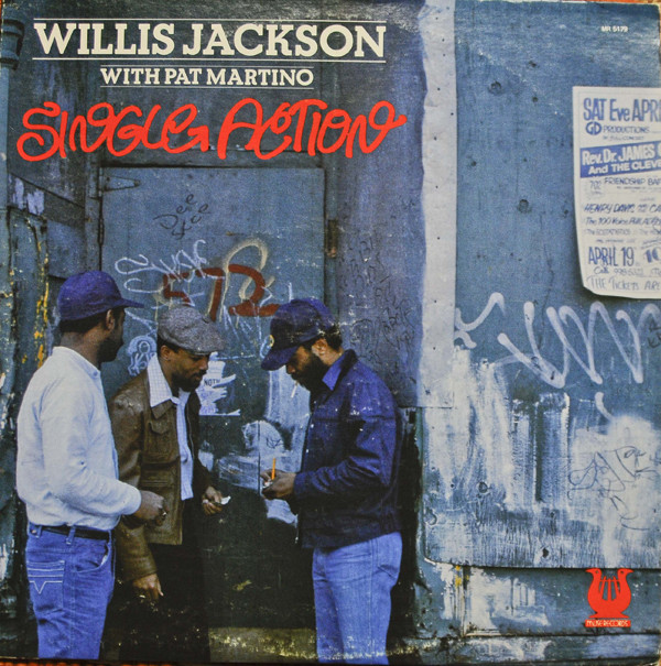 WILLIS JACKSON - Willis Jackson, Pat Martino ‎: Single Action cover 