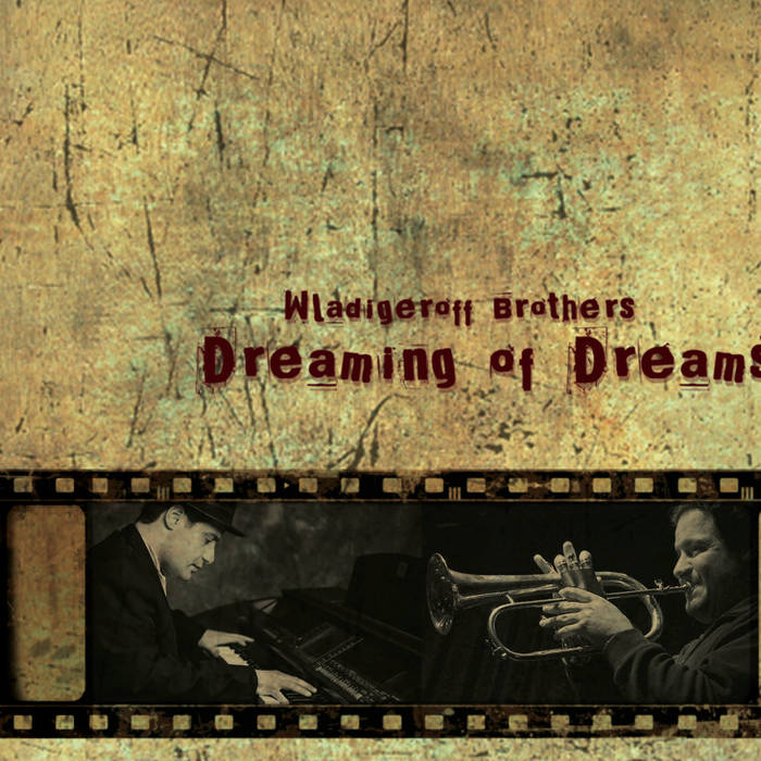 WLADIGEROFF BROTHERS - Dreaming Of Dreams cover 