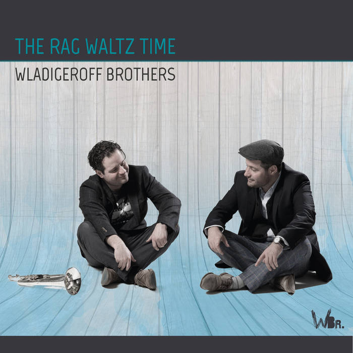WLADIGEROFF BROTHERS - The Rag Waltz Time cover 