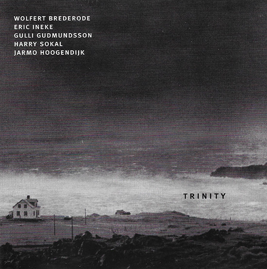 WOLFERT BREDERODE - Wolfert Brederode - Eric Ineke Quintet : Trinity cover 
