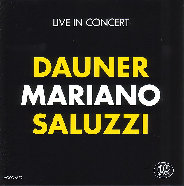 WOLFGANG DAUNER - Dauner, Mariano, Saluzzi : Live In Concert cover 