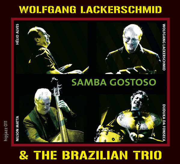WOLFGANG LACKERSCHMID - Wolfgang Lackerschmid & The Brazilian Trio ‎: Samba Gostoso cover 