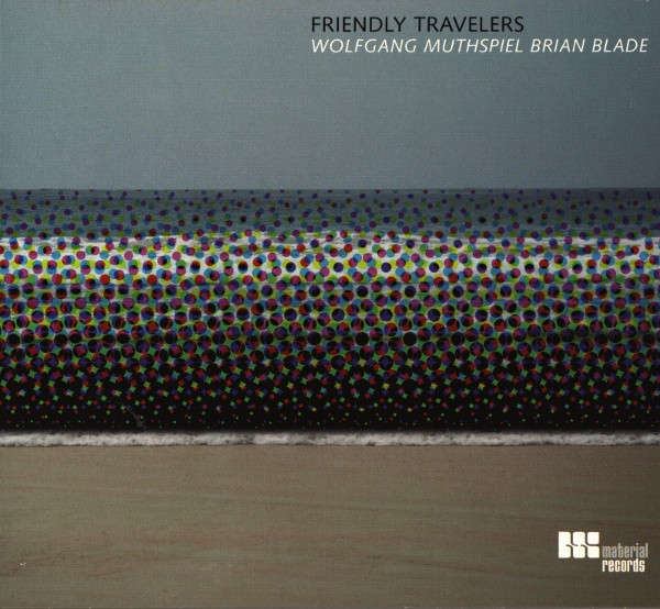 WOLFGANG MUTHSPIEL - Wolfgang Muthspiel, Brian Blade ‎: Friendly Travelers cover 