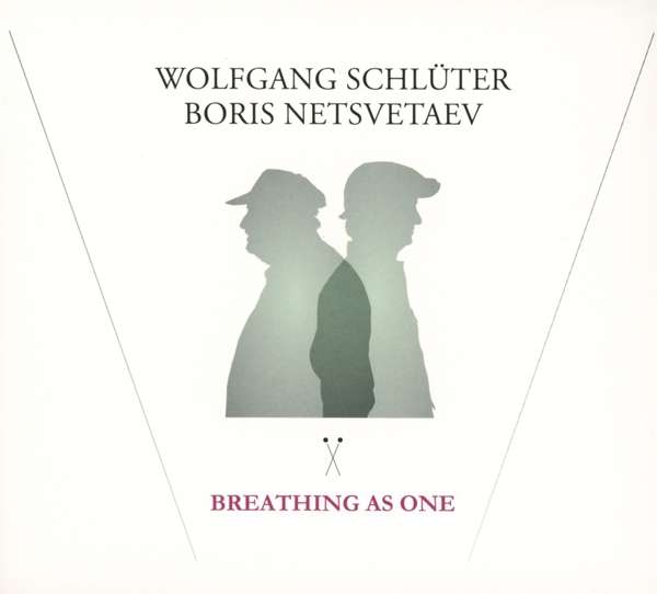 WOLFGANG SCHLÜTER - Wolfgang Schlüter, Boris Netsvetaev ‎: Breathing As One cover 