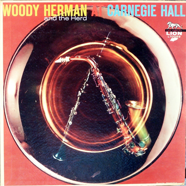 WOODY HERMAN - Woody Herman And The Herd At Carnegie Hall cover 