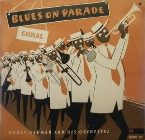 WOODY HERMAN - Blues On Parade cover 
