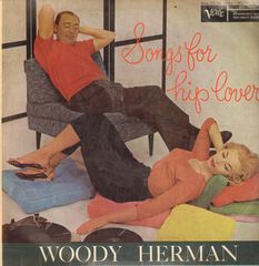 WOODY HERMAN - Songs for Hip Lovers cover 