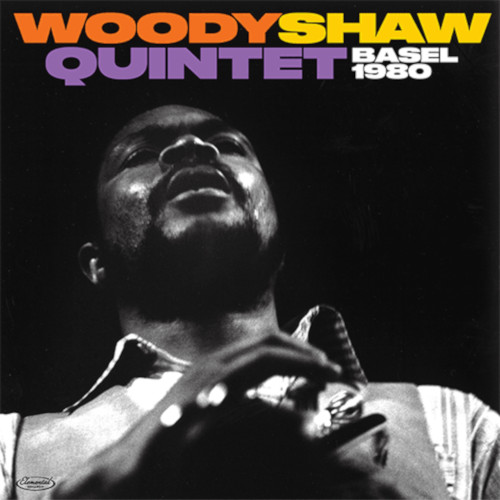 WOODY SHAW - Basel 1980 cover 