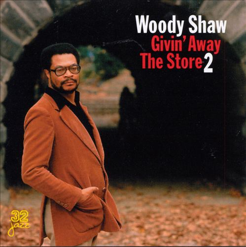 WOODY SHAW - Givin' Away the Store, Vol. 2 cover 