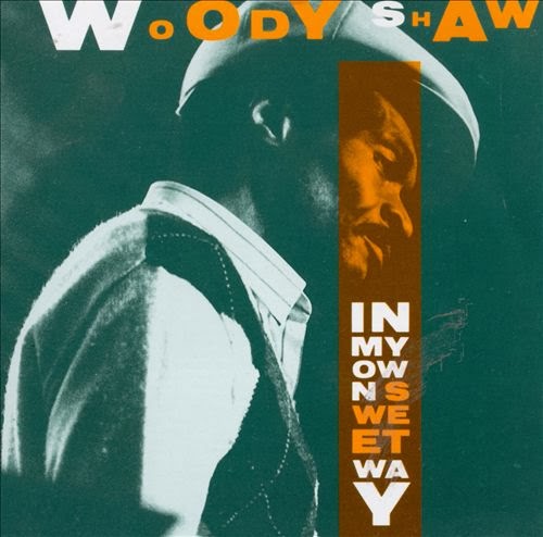 WOODY SHAW - In My Own Sweet Way cover 