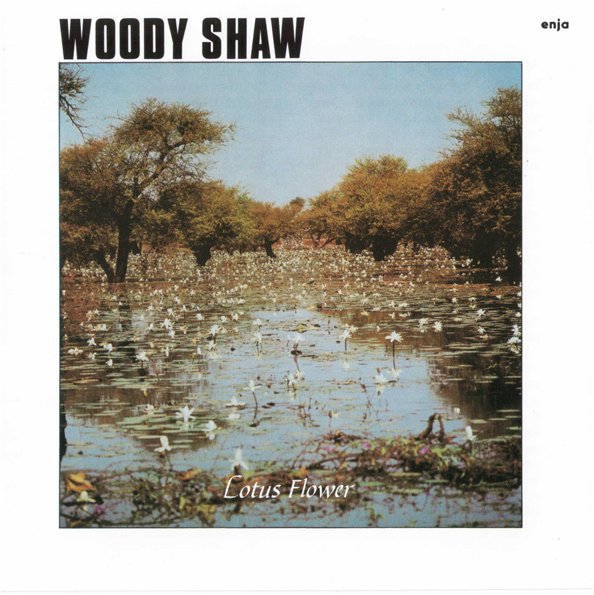 WOODY SHAW - Lotus Flower cover 