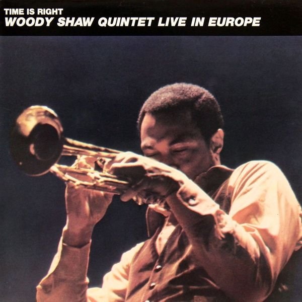 WOODY SHAW - Live In Europe : Time Is Right cover 