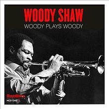 WOODY SHAW - Woody Plays Woody cover 