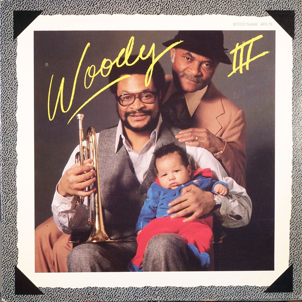 WOODY SHAW - Woody Three cover 