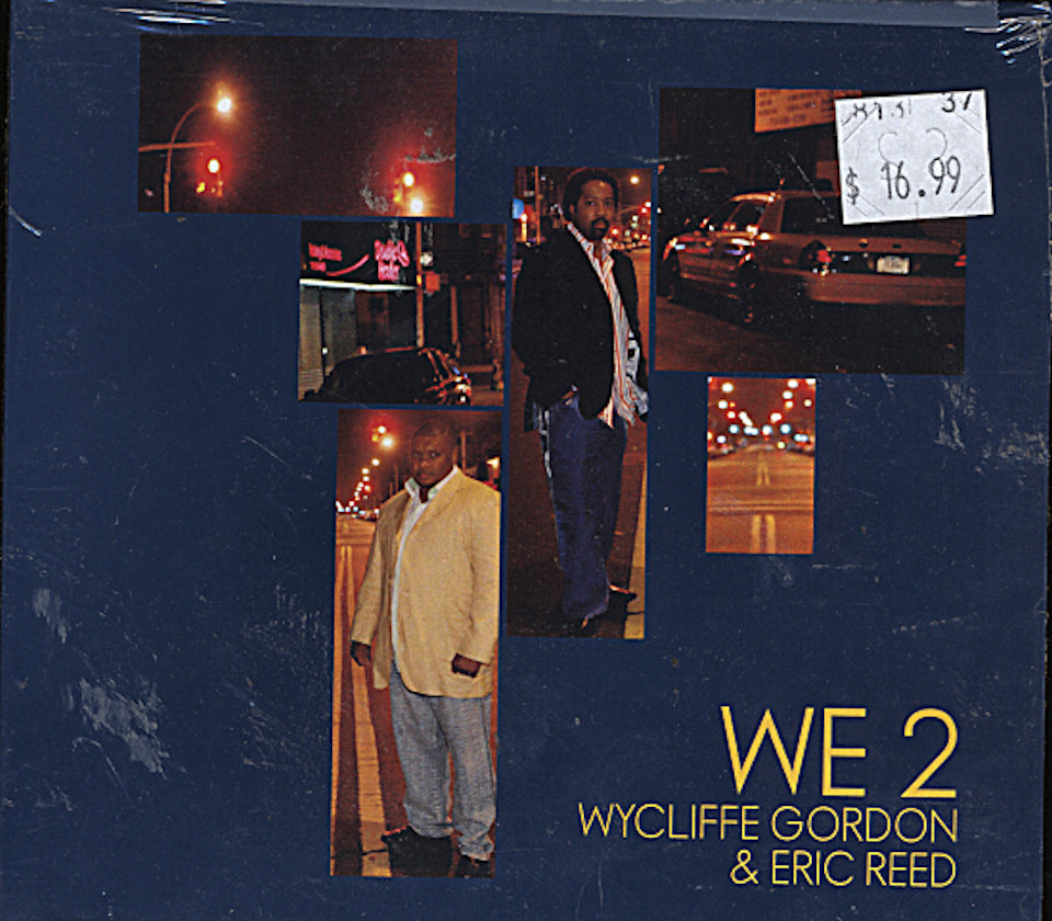 WYCLIFFE GORDON - Wycliffe Gordon / Eric Reed : We, Vol. 2 cover 