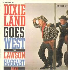 YANK LAWSON - The Lawson Haggard Jazz Band : Dixieland Goes West cover 