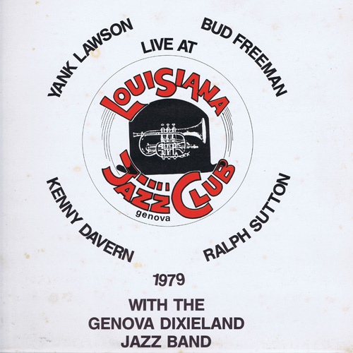 YANK LAWSON - Yank Lawson / Bud Freeman / Ralph Sutton / Kenny Davern ‎: Live At Louisiana Jazz Club Genova cover 