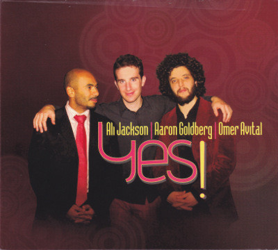 YES! TRIO - Aaron Goldberg, Ali Jackson, Omer Avital ‎: Yes! cover 