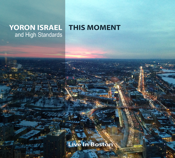 YORON ISRAEL - Yoron Israel & High Standards : This Moment cover 