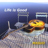 YOSHIAKI MASUO - Life is Good cover 