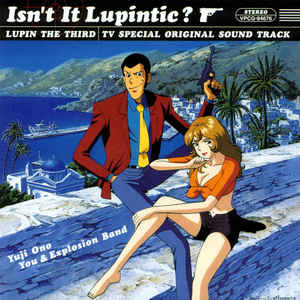 YUJI OHNO - Isn't It Lupintic?: Lupin The Third TV Special Original Sound Track cover 