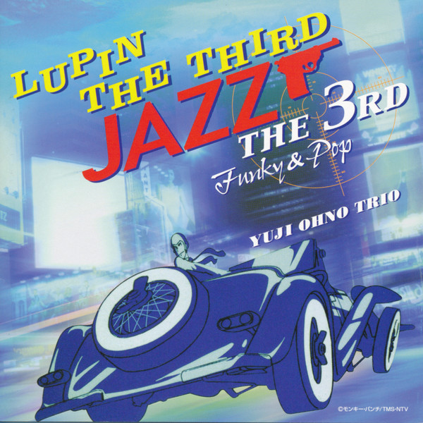YUJI OHNO - Lupin The Third 「Jazz」 The 3rd Funky & Pop cover 