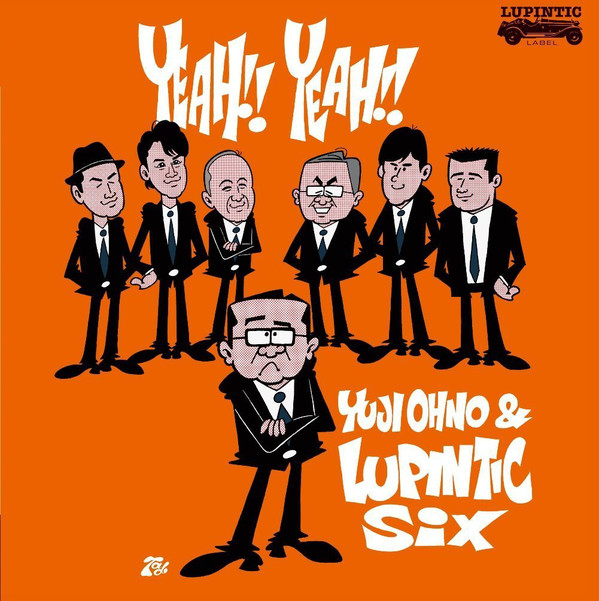 YUJI OHNO - Yuji Ohno & Lupintic Six : Yeah! Yeah! cover 