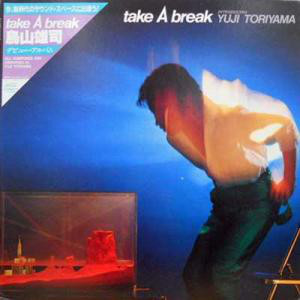 YUJI TORIYAMA - Take A Break cover 