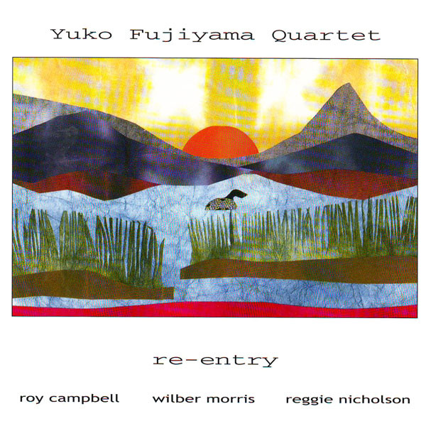 YUKO FUJIYAMA - Yuko Fujiyama Quartet ‎: Re-entry cover 