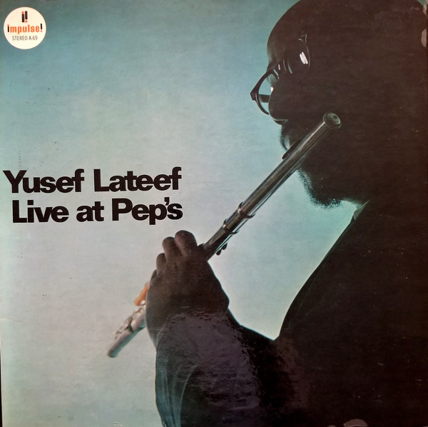 YUSEF LATEEF - Live at Pep's cover 