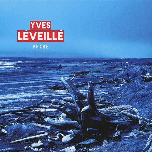 YVES LÉVEILLÉ - Phare cover 