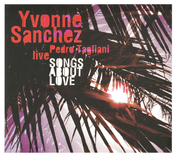 YVONNE SANCHEZ - Yvonne Sanchez, Pedro Tagliani : Songs About Love Live cover 