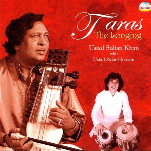 ZAKIR HUSSAIN - Ustad Sultan Khan With Ustad Zakir Hussain : Taras - The Longing cover 