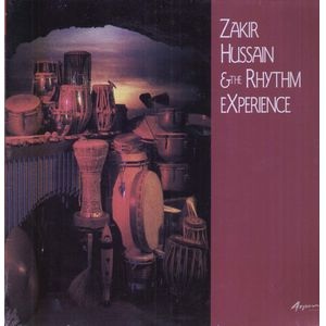 ZAKIR HUSSAIN - Zakir Hussain & The Rhythm Experience cover 