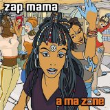 ZAP MAMA - A Ma Zone cover 