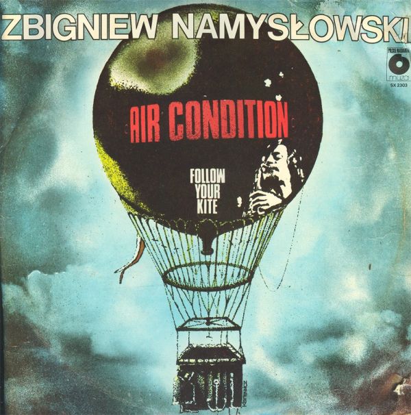 ZBIGNIEW NAMYSŁOWSKI - Air Condition : Follow Your Kite cover 
