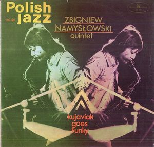 ZBIGNIEW NAMYSŁOWSKI - Kujaviak Goes Funky cover 