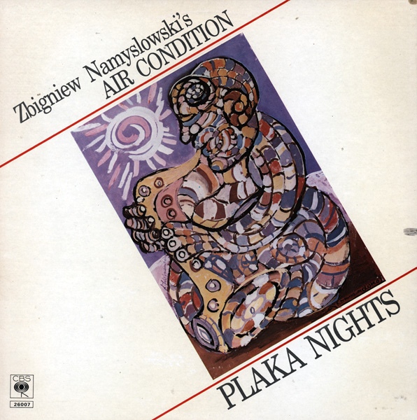ZBIGNIEW NAMYSŁOWSKI - Zbigniew Namyslowski 's Air Condition ‎: Plaka Nights cover 