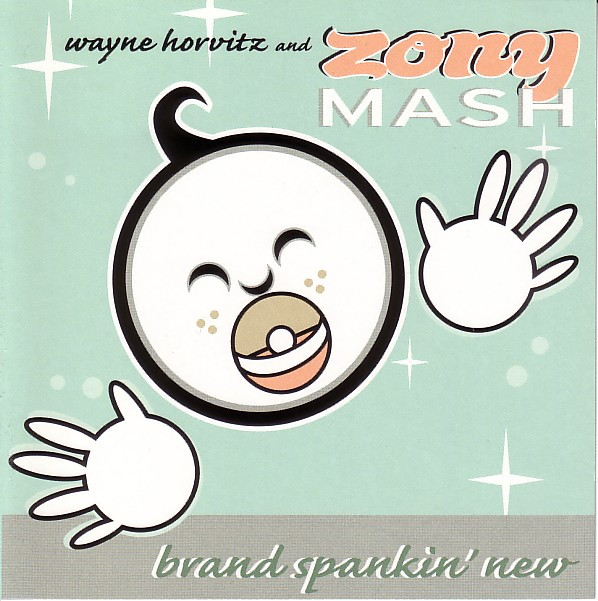 ZONY MASH - Wayne Horvitz And Zony Mash : Brand Spankin' New cover 